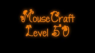 MouseCraft - Level 50