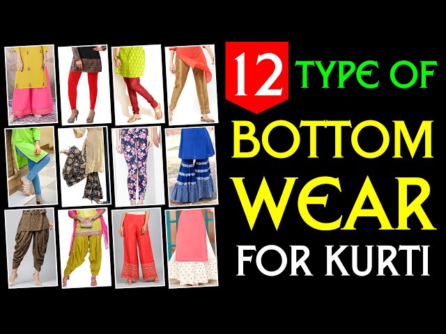 12 Different types Bottom Wear with Kurti with their Names and