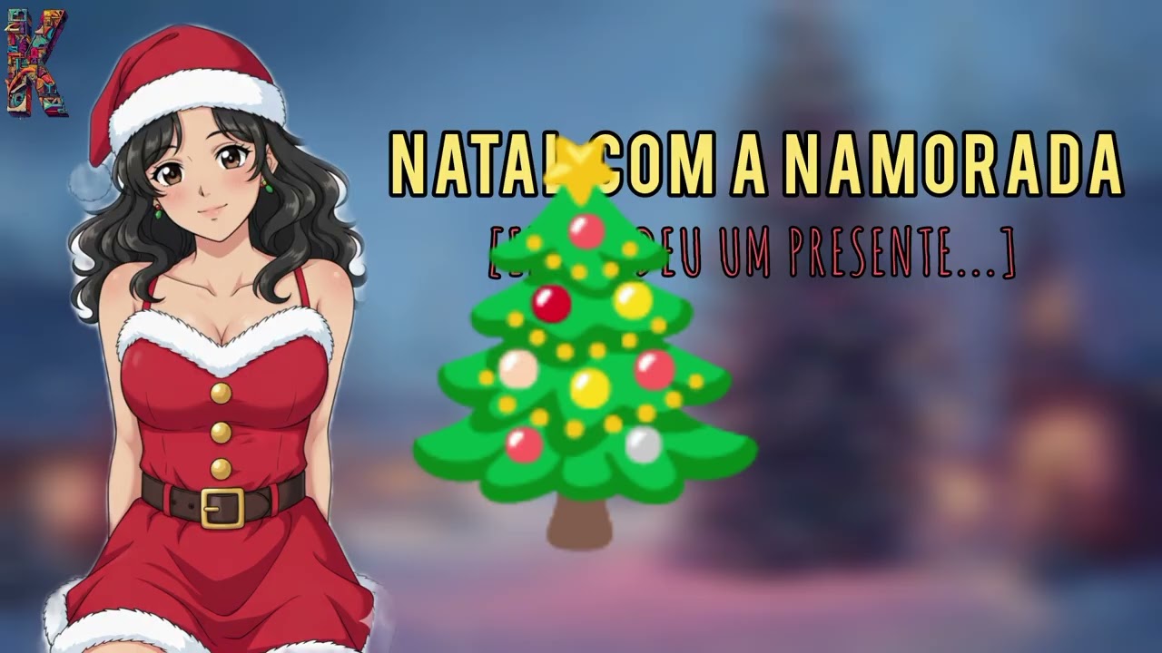 [Especial de Natal] Natal com a namorada (ela te deu um presente...) (ASMR Roleplay)