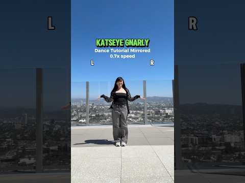 KATSEYE GNARLY Dance Tutorial Mirrored Katseye Gnarly Danceturorial