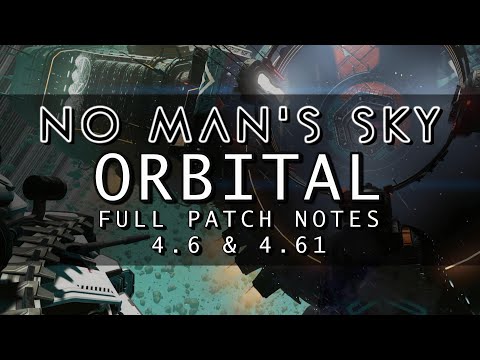 Breaking Down No Man's Sky Orbital Full Patch Notes 4.6