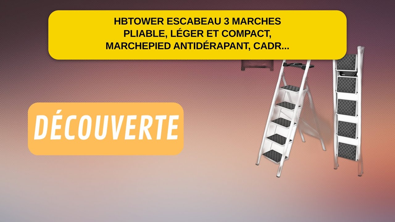 L'HBTower Escabeau 3 Marches Pliable (2026) : Un allié durable et élégant pour votre maison