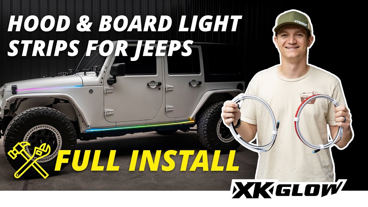 Installing XKmax LED Hood & Board Strips – Jeep JK, JL & JT 