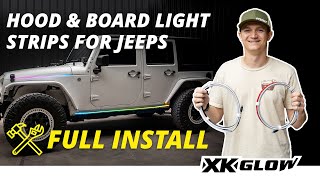 Installing XKmax LED Hood & Board Strips – Jeep JK, JL & JT #jeep  #ledlighting