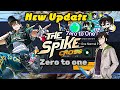New Update! Zero to One Event|The spike cross