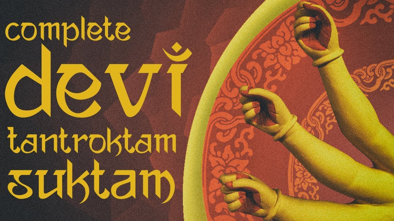 Complete Tantroktam Devi Suktam    Ya Devi Sarva Bhuteshu 