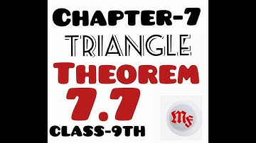Class -9th | Chapter-7 | TRIANGLE | THEOREM-7.7 | MathsFork-Feel The Concept