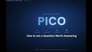 PICO Framework Explained: How to Ask a Clinical Question Worth Answering