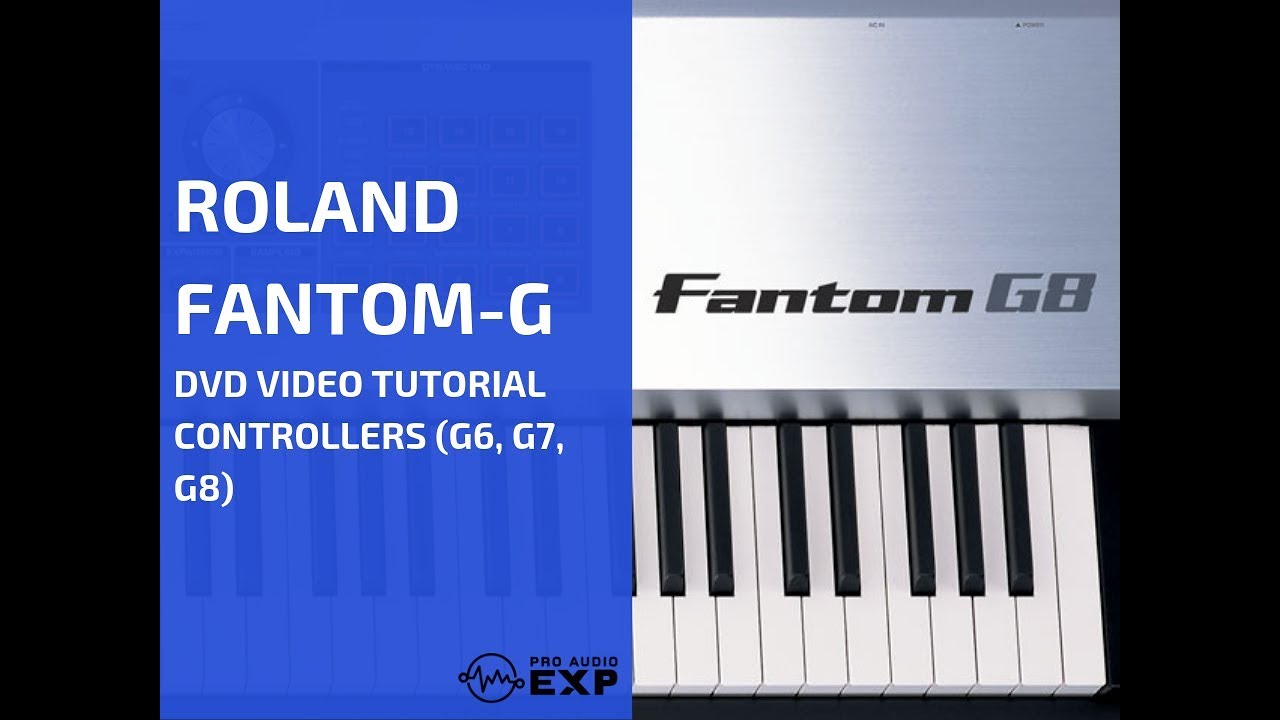 Roland Fantom G G6 G7 G8 DVD Video Tutorial Controllers