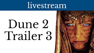 Dune Part Two Trailer 3 live Q&amp;A with Quinn