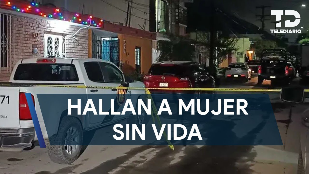 Encuentran a mujer sin vida dentro de vivienda en Guadalupe; no la ...