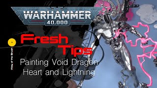 Painting Warhammer 40K C'tan Shard of the Void Dragon (Heart & Lightning) Fresh Tips tutorial
