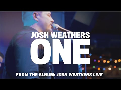 One Live Josh Weathers One Live Josh Weathers