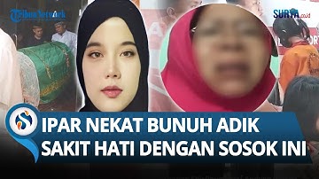 PANTAS SAJA Kakak Ipar NEKAT Bunuh Adik Pakai Jamu Beracun, Ternyata Sakit Hati dengan Sosok Ini?