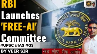 RBI Forms 8-Member 'FREE-AI' Committee To Guide Ethical Use Of AI In Financial Sector