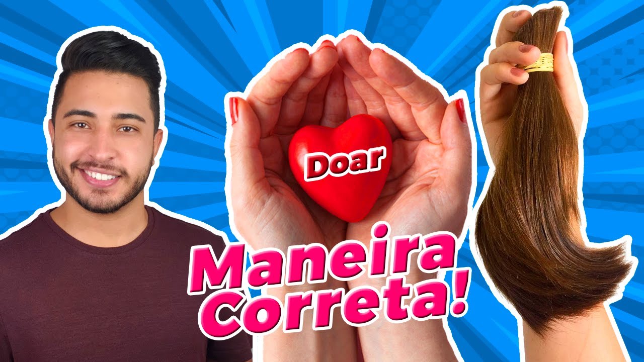 Como doar Cabelo: Saiba agora a maneira correta e não prejudique a doação