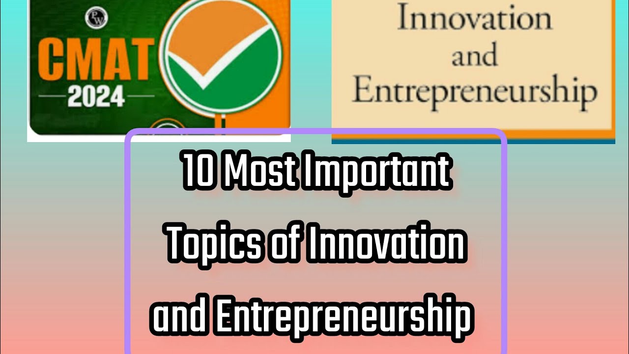 Most Expected Topics of Innovation and Entrepreneurship For CMAT 2024| MUST SEE. 