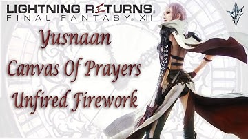 Yusnaan [Canvas Of Prayers] Unfired Firework | Lightning Returns: Final Fantasy XIII | Comms