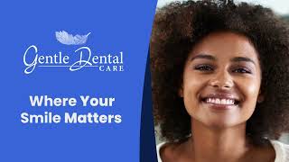 Restore Your Smile in One Visit with Gentle Dental Care Restore Your Smile in One Visit with Gentle Dental Care