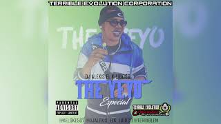 The Yeyo Yemil especial Mix - Dj Alexis El k-Lidoso Ft Terrible Evolution Corporation (Official Mix)