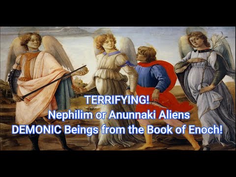 TERRIFYING! Nephilim or Anunnaki Aliens, DEMONIC beings from the Book of Enoch!