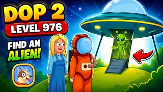 DOP 2 - Gameplay Walkthrough - Level 976 Find An Alian 
