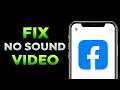 How To Fix No Sound On Facebook Videos