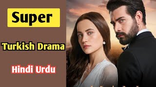 Turkish Drama In Hindi/Urdu Dubbed || You Must Watch This Video | Turkish Drama