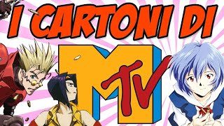 TUTTI i Cartoni trasmessi su MTV Italia