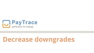 Best practices to decrease downgrades