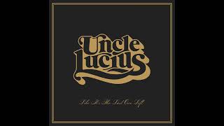 Uncle Lucius - Holy Roller