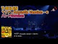T-BOLAN マリア~Acoustic Version~のバンドVersion