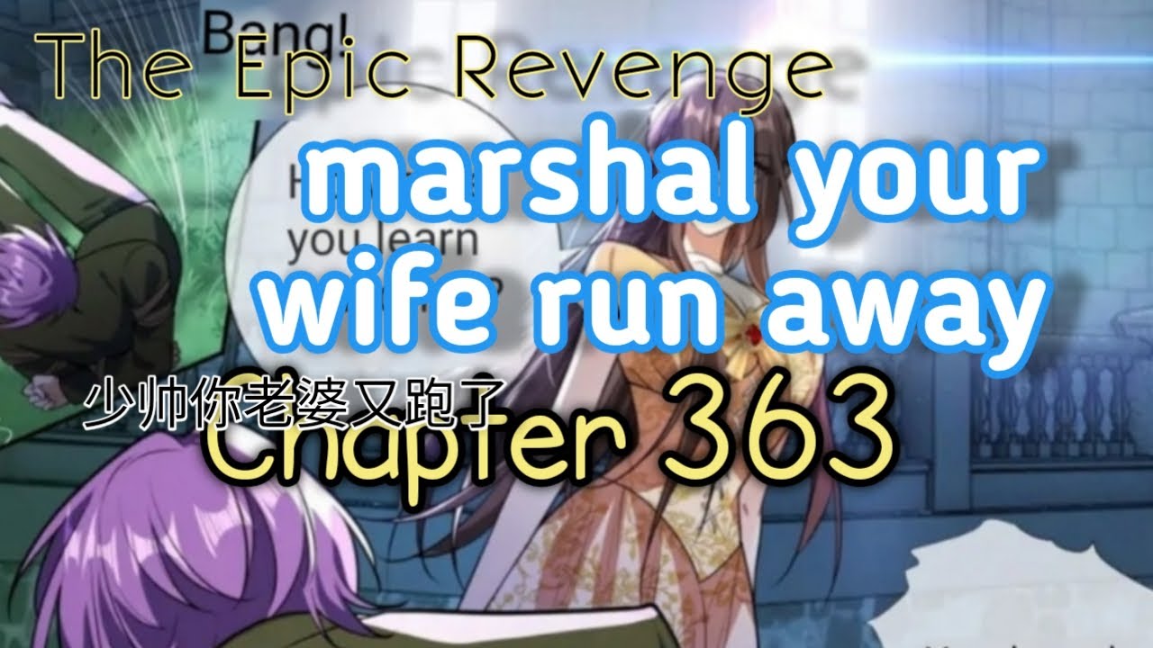 marshal your wife run away 363 - YouTube