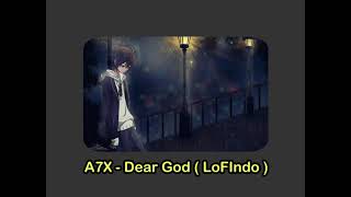 Avenged Sevenfold - Dear God ( LoFIndo REMIX )