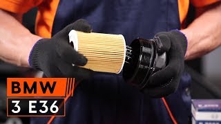 Udskiftning af Oil filter BMW 3 SERIES: værkstedshåndbog