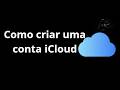 Como criar uma conta iCloud - guia completo