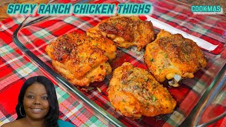 COOKMAS DAY 19: SUCCULENT SPICY RANCH CHICKEN THIGHS