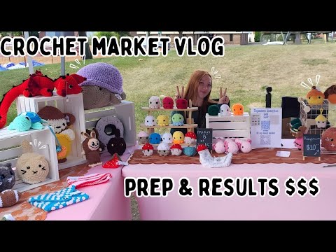 Crochet Market Vlog 🧶 Prep & Results $$$ thumbnail