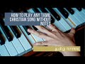 How to play any christian song in keyboard by eartamil tutorial