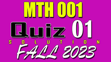 MTH001 Quiz 1 Solution 2023 | MTH001 Quiz 1 Solved Fall 2023