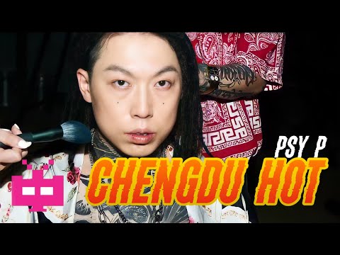 新MV ！  PSY P : CHENGDU HOT 🌶️ 🌶️  🌶️ 【  OFFICIAL MV 】