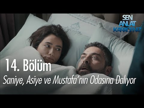 Saniye, Asiye ve Mustafa'nın odasına dalıyor - Sen Anlat Karadeniz 14. Bölüm