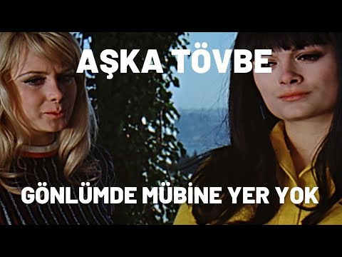 Gönlümde Mübine Yer Yok | Aşka Tövbe