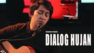 Dialog Hujan - Senar Senja | ON AIR