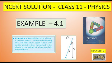 NCERT SOLUTION | CLASS 11 PHYSICS | EXAMPLE 4.1 | MOTION IN A PLANE | IN TAMIL