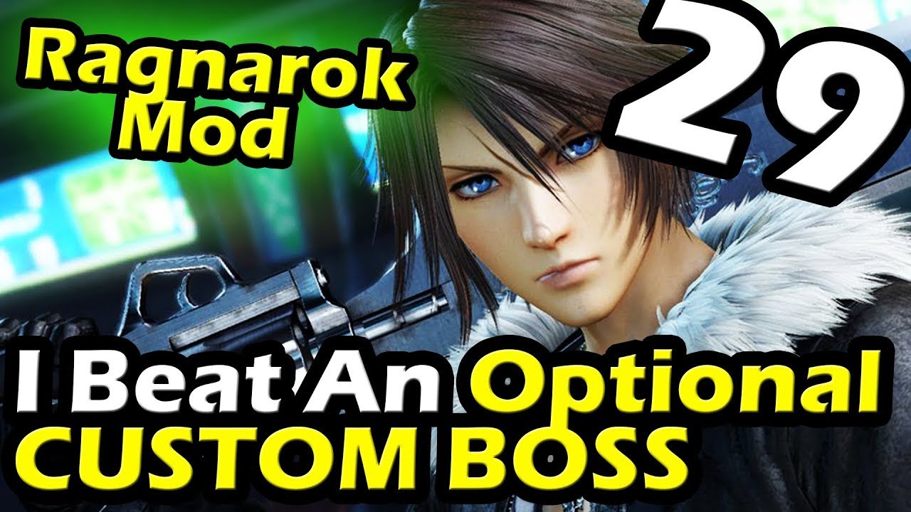 Final Fantasy VIII Ragnarok Mod Part 29 I Beat The Optional Custom Boss ...