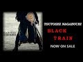 長渕剛 アルバムBLACK TRAIN 今度は生歌で紹介!