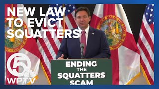 DeSantis believes new law will bring 'very swift remedies' to evict squatters
