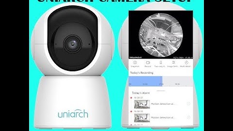 How to Add and Watch a #uniarch  Camera on Your Mobile App
