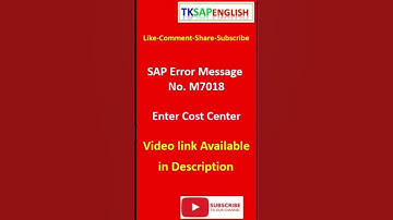 Error Message No.M7018 -  Enter Cost Center